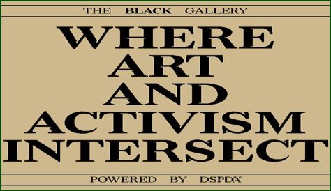 Where Art And Activism Intersect